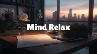 Dive into Calmness🔮 Best Mind Relax Lofi Songs Slowed Reverb for Relaxing Evenings🎶