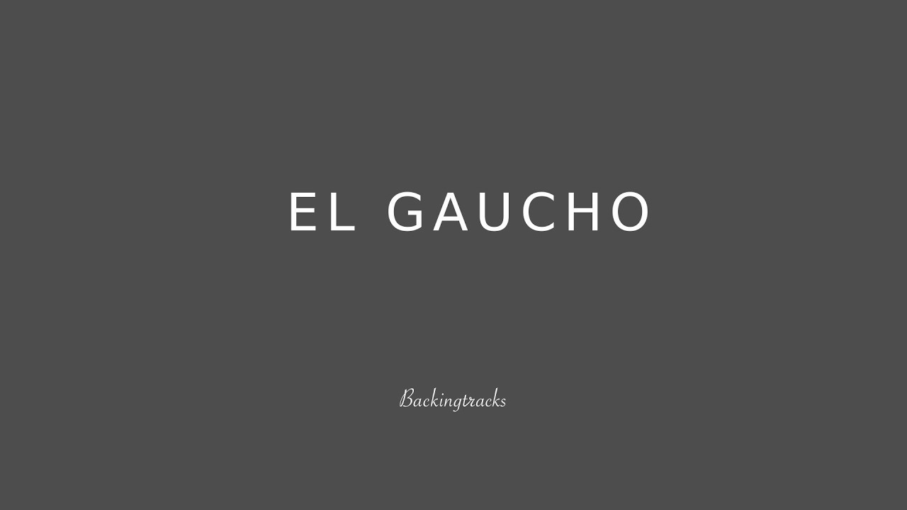 EL GAUCHO chord progression - Jazz Backing Track Play Along The Real Book