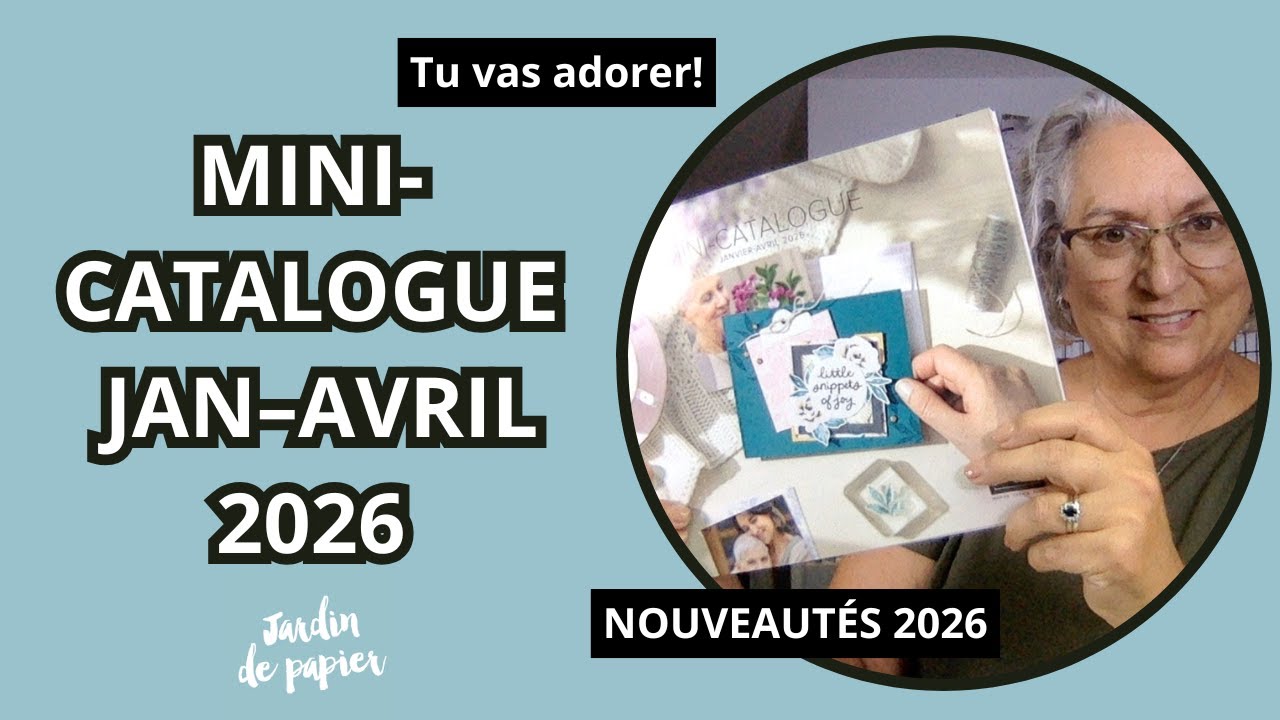 NOUVEAUTÉS Stampin’ Up! | Mini-catalogue janvier–avril 2026 #scrapbooking #stampinup #carterie