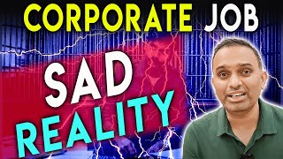 Why are Happiness & Corporate Jobs Incompatible? | Corporate Job Reality #corporate