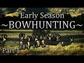 Bowhunting GIANT Early Season Whitetails and Mule Deer (Part 1)