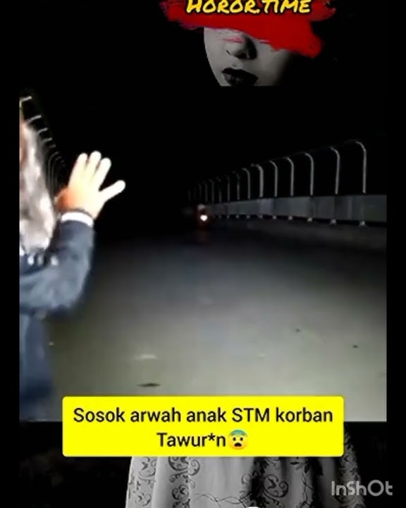 Horor Sosok Arwah Anak STM Korban Tawuran