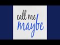 Call Me Maybe 