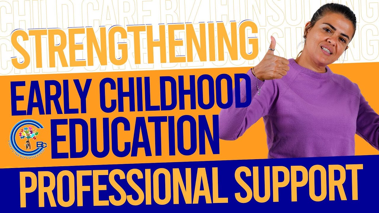 Early Childhood Education Support Professional: A Grant-funded Private Child Care Center EP 4