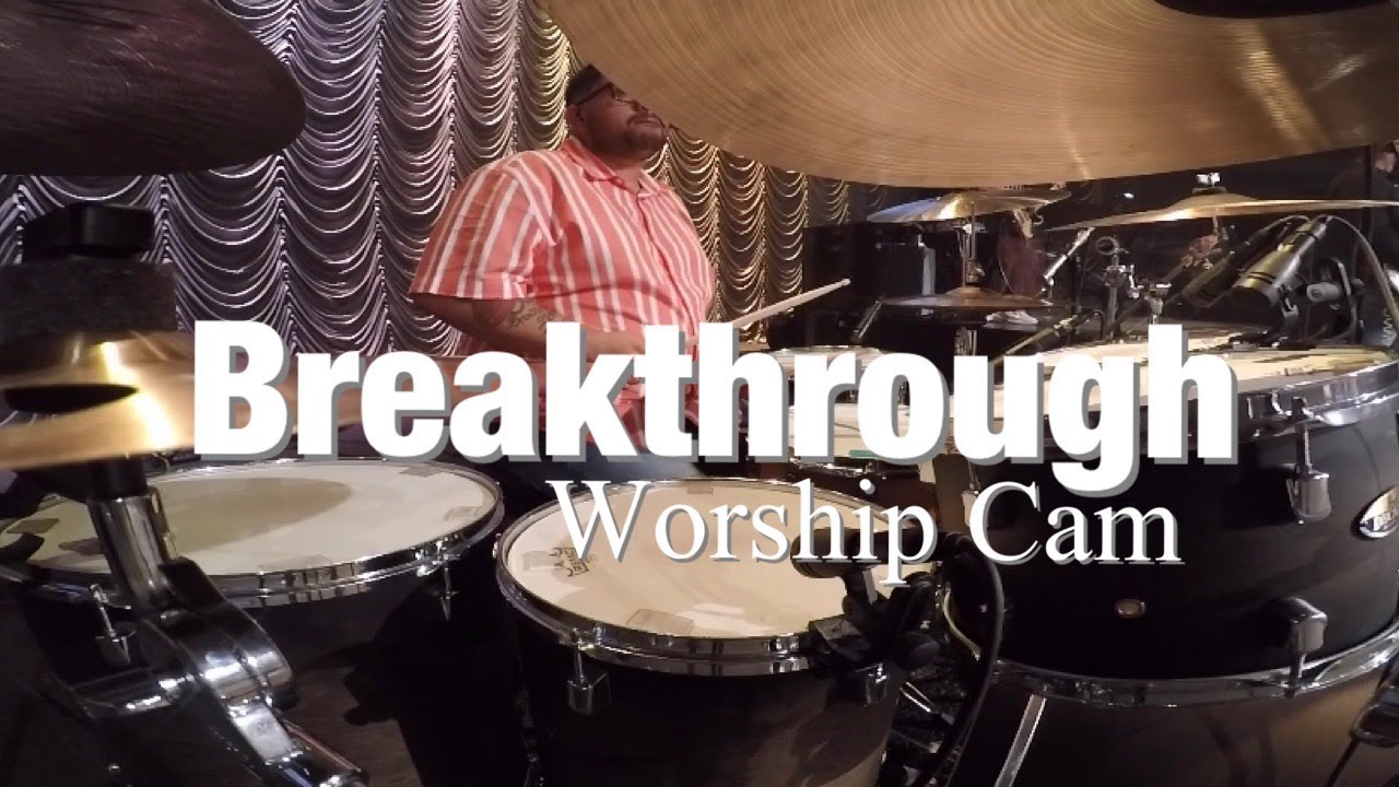 Breakthrough | Worship Nation CFTN | Edgar Hernandez