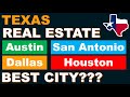 Texas Real Estate:  BEST CITY to buy in 2021???