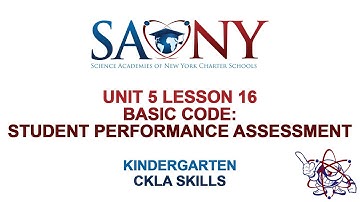 Kindergarten CKLA Skills - Unit 5 Lesson 16 Basic Code: Student Performance Assessment