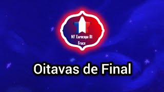 Todos os Jogos das Oitavas de Final(NF Eurocopa)