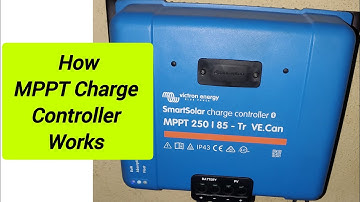 How the MPPT Charge controller works
