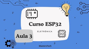 Curso ESP32 - Aula 3: Diferença entre ESP32, ESP8266 e outras plataformas