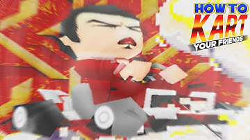 how to kart your friends 2 | SRB2Kart Montage