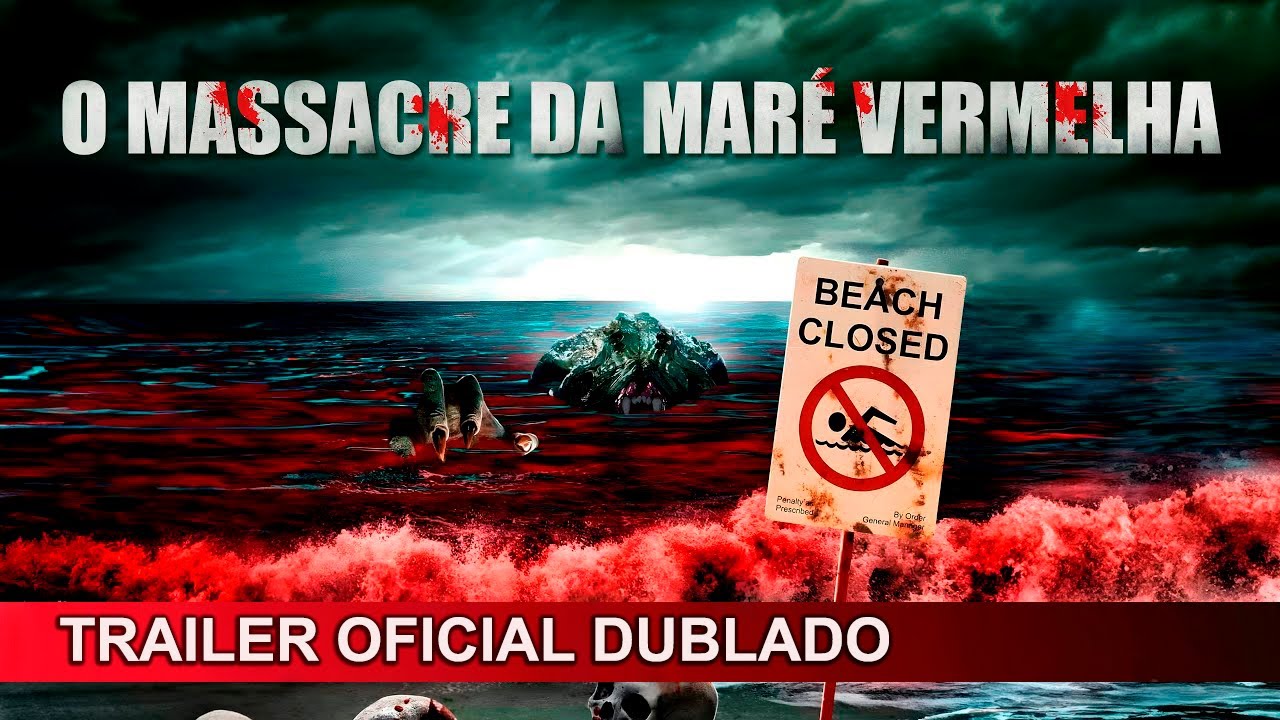 O Massacre da Maré Vermelha 2022 Trailer Oficial Dublado - YouTube