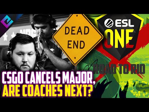 CSGO Major CANCELLED are Coaches Next?