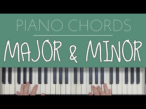 پیانو کورڈز: میجر اور مائنر