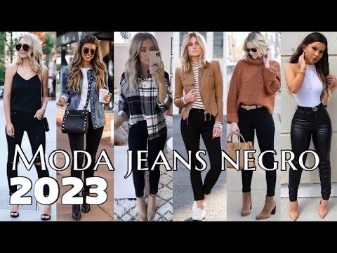 OUTFITS COMO LLEVAR JEANS BASICOS MODA MUJER 2023 JEANS NEGRO EN TENDENCIAS  BASICO DE MODA 