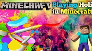 || Happy Holi || Playing Holi in Minecraft with my two......
