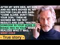 On the day my doctor called, he said: "Come alone. Don't tell your son." When I wal... | Real story.