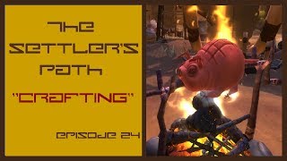 WildStar: The Settler's Path - Crafting - Episode 24