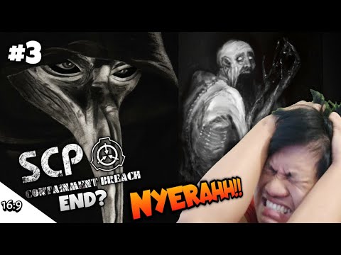 SAYA KAPOK MAEN GAME INI WKWK!!!! SCP Containment Breach Part 3 [SUB INDO] ~Nextt Game Apa ya?!