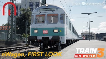 Train Sim World 3 - FIRST LOOK - nWagen on Linke Rheinstrecke