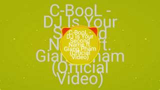 C-BooL - DJ Is Your Second Name ft. Giang Pham

-Remix MusicBosted