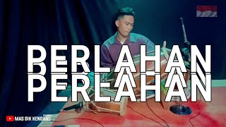 Perlahan hepyy asmara caver kendang jaipong