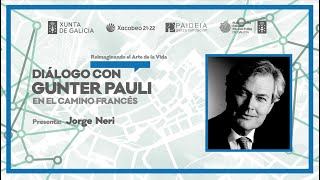 (Re)imaginando el arte de la vida: Diálogo con Gunter Pauli [Carta de Santiago - ES]