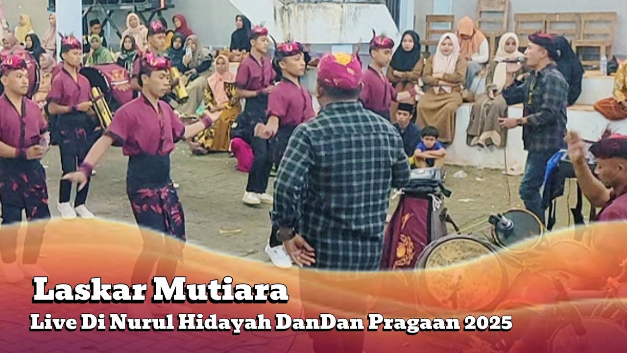 Laskar mutiara Live di NURUL HIDAYAH Dandan Pragaan sumenep 2025