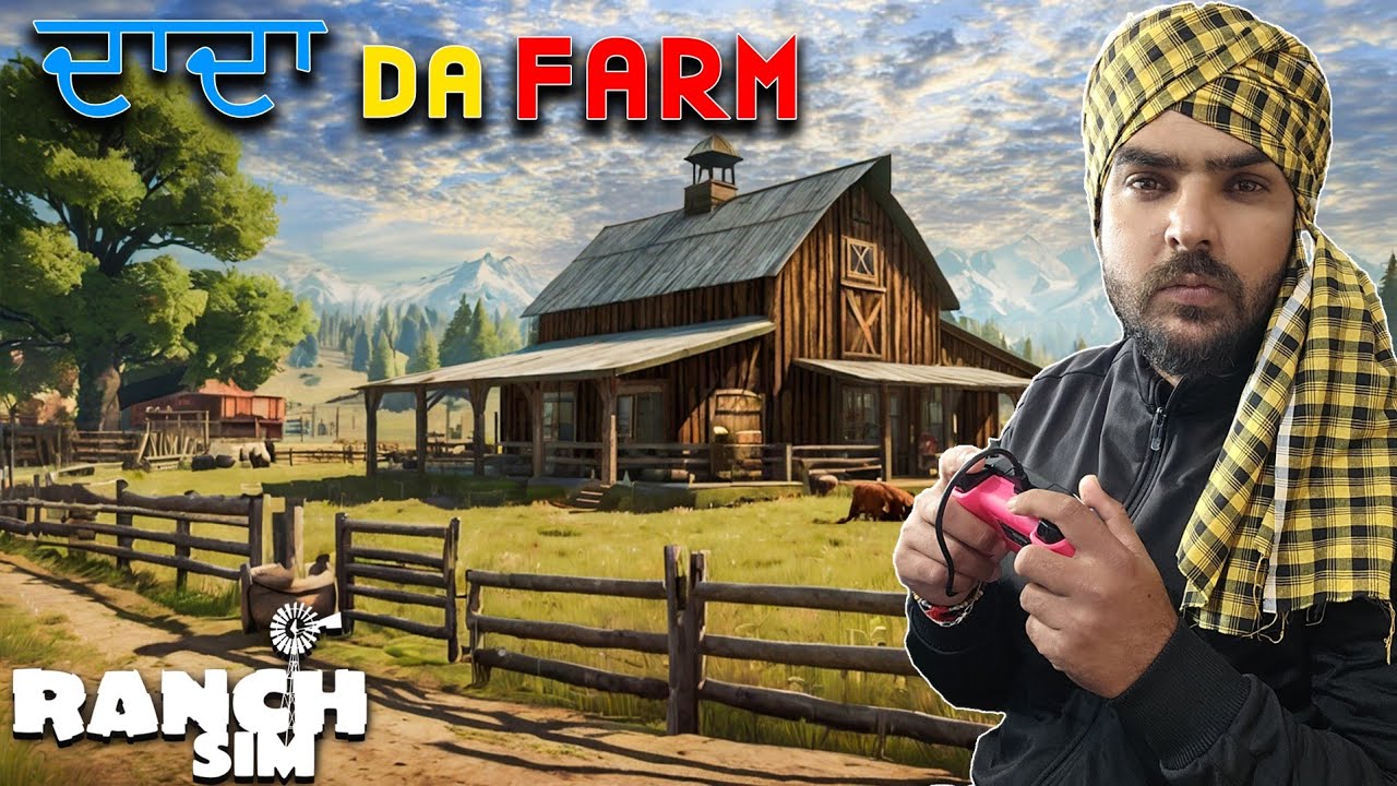 Dada Ji  Wala Farm | Ranch Simulator | Dhaliwal Gaming