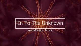 In To The Unknown