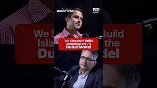 We Should Not Build Islamabad On The Dubai Model