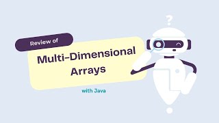 Review of Multi Dimensional Arrays with Java