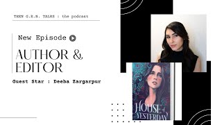 Author & Editor Deeba Zargarpur! | TGT Ep.#105