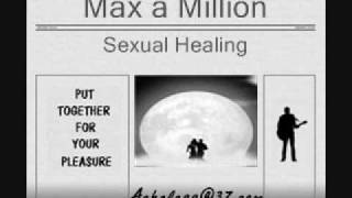 Video thumbnail of "Max a Million - Sexual Healing"