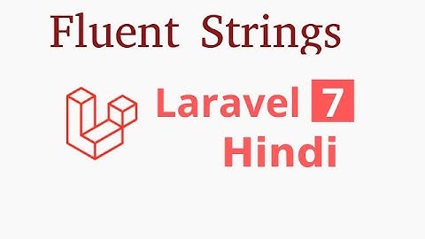 Laravel 7 tutorial in Hindi - Fluent Strings | new feature