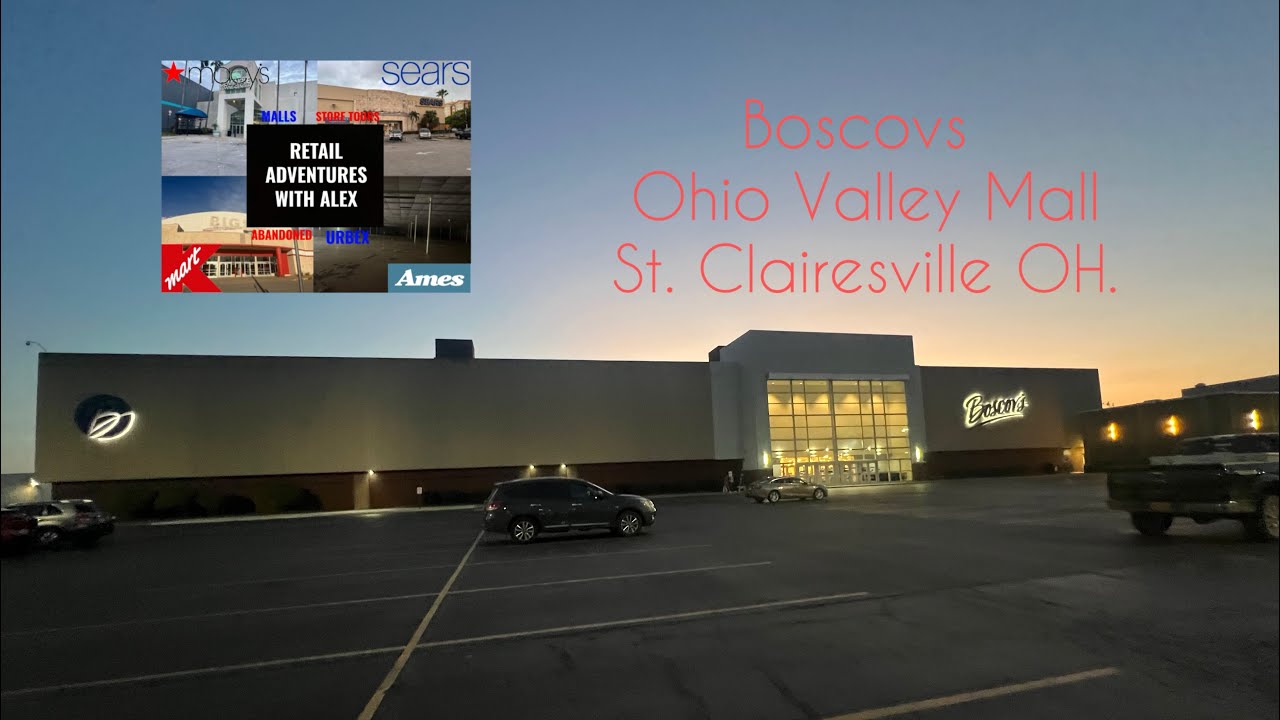 Boscov’s  Ohio Valley Mall St.  Clairsville OH.