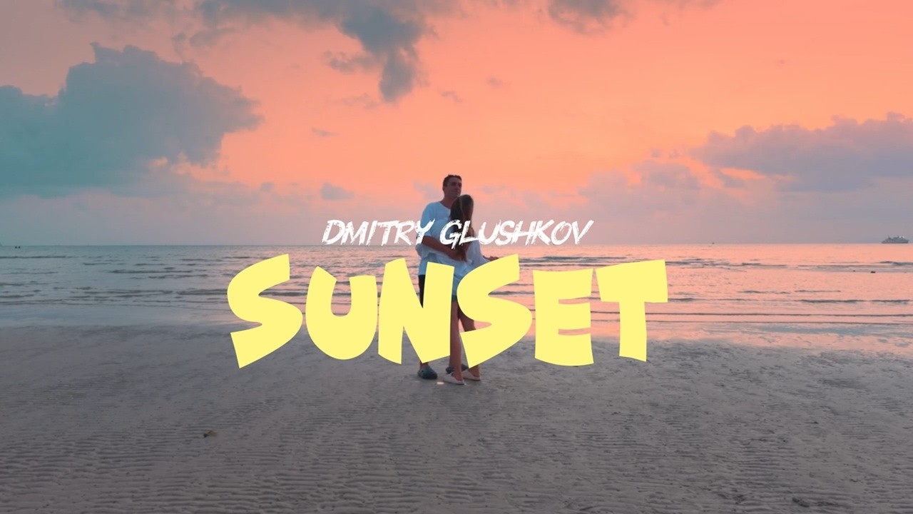 Regardez Dmitry Glushkov - Sunset sur YouTube Regardez Dmitry Glushkov - Sunset sur YouTube