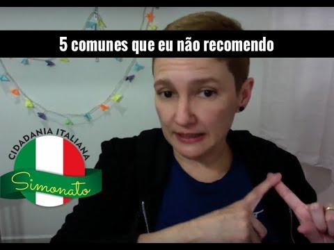 5 Comunes que não recomendo para o reconhecimento da cidadania Italiana