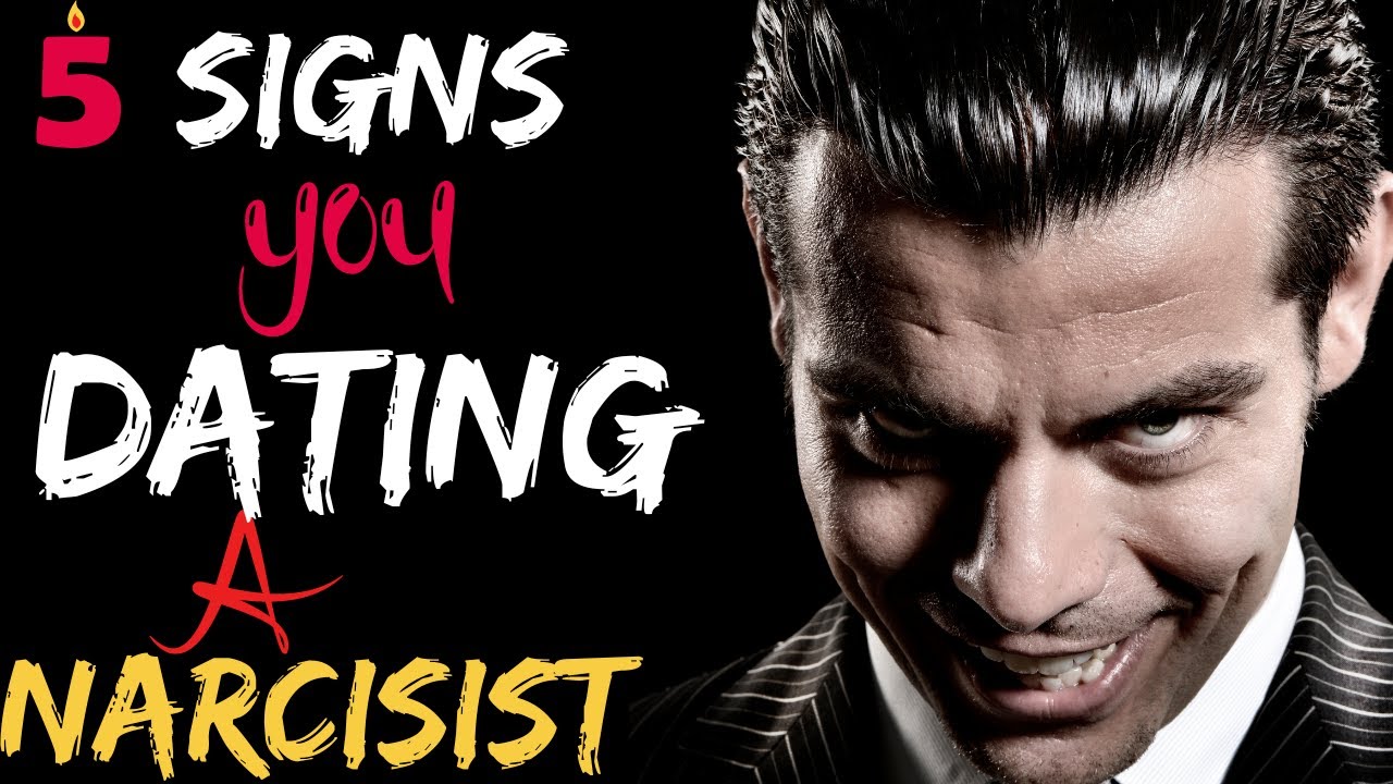 5 Signs That You Are Dating A Narcissist - YouTube
