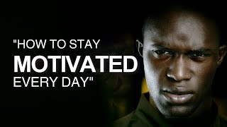 &quot;How to Stay Motivated Every Day&quot;
