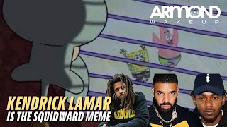 Kendrick Lamar dissed Drake & J. Cole & became the Squidward meme