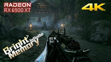 Bright Memory - Infinite | 4k | DX 12 Max Settings without Raytracing | 6900 XT