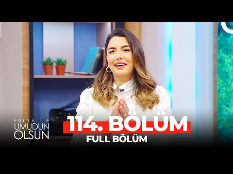 Fulya İle Umudun Olsun 114. Bölüm