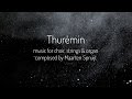 Thurémin - Music for Choir, Strings & Organ by Maarten Spruijt