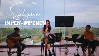 IMPEN - IMPENEN - SULIYANA ( Official Music Live ) chords