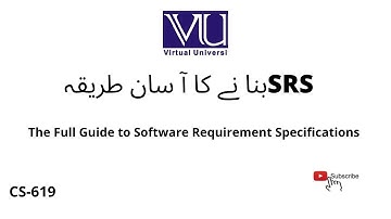 Software Requirement Specifications(SRS) How to Make SRS Document  | CS619 | VU