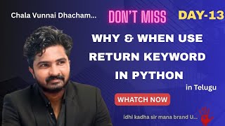 Return Keyword in Python🔥| Functions  |  Real-Life Examples | Telugu | Beginners |Python Full Stack🚀