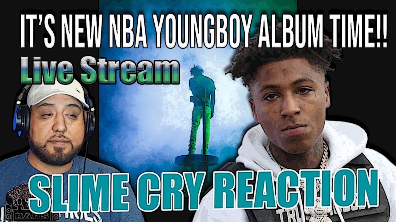 Reactin To Slime Cry Album!! New NBA Youngboy!!