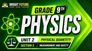 Grade 9th physics Unit 2 Section 3: measurement and safety