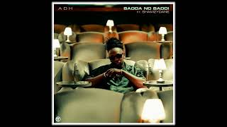 ADH - Badda No Baddi (Official Audio) @ADHonline @DJTUNEZ #new #adh #music #afrohop #afrobeat #self